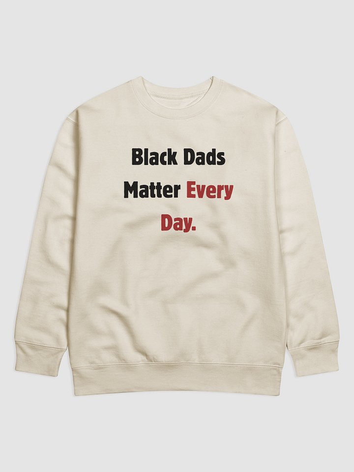 Black Dads Matter Sweatshirt product image (6)