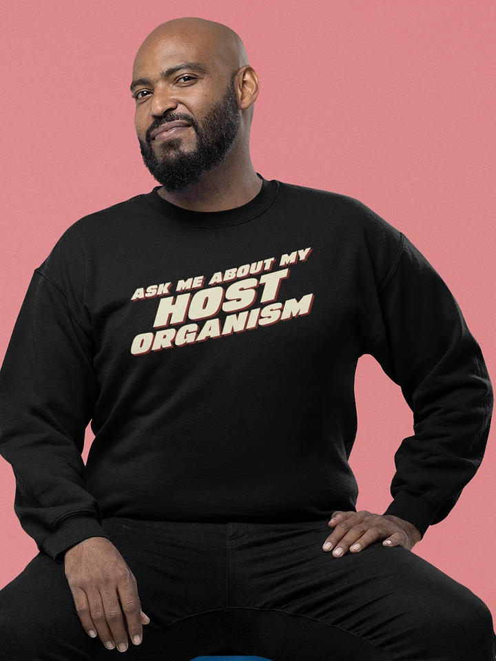 ask me about my host classic sweatshirt product image (1)