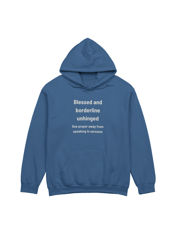 Blessed and Borderline Unhinged | Funny Christian Hoodie for the Spiritually Sarcastic product image (17)