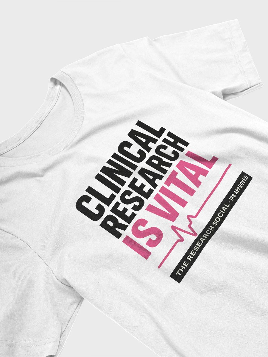 Clinical Research Is Vital Tee product image (21)