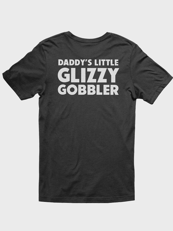 Daddy's Little Glizzy Gobbler (back print) product image (1)