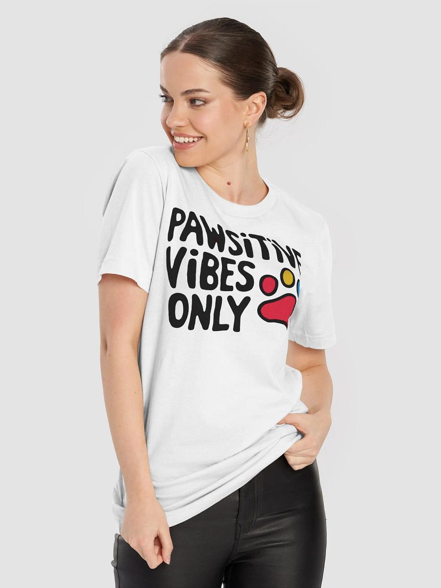 Pawsitive Vibes Only Cheerful Dog Lover T-Shirt product image (8)