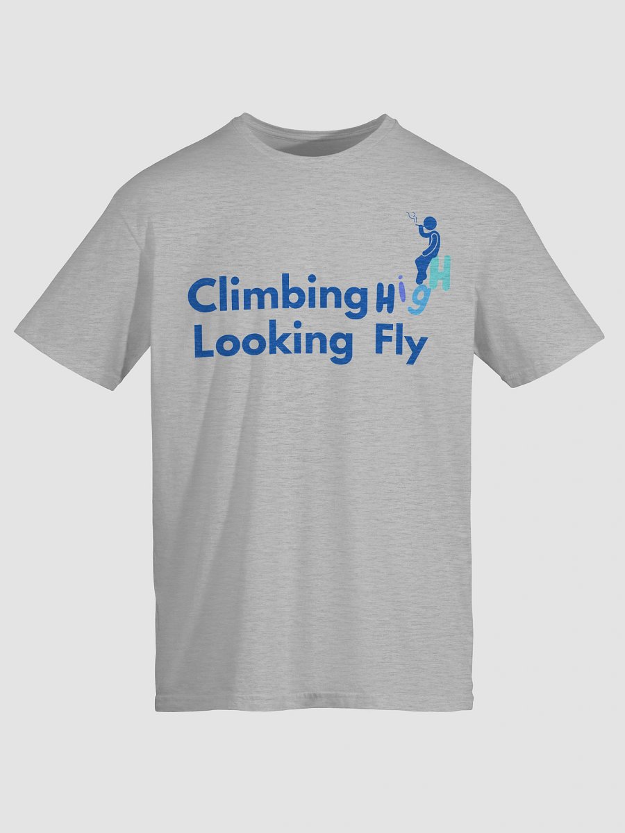 Climbing High, Looking Fly – Funny Graphic Tee with Wordplay & Chill Vibes product image (15)