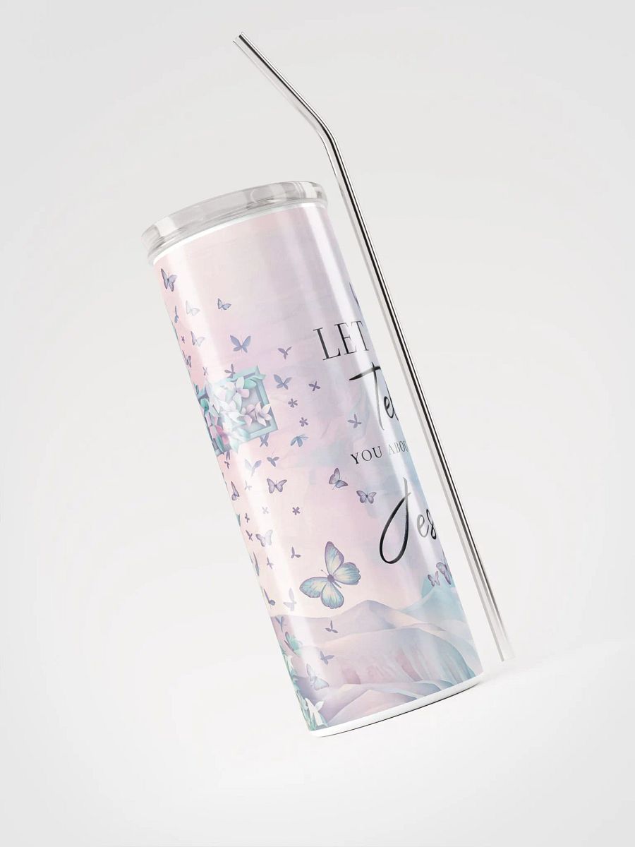 Let Me Tell You About My Jesus Stainless Steel Tumbler product image (4)