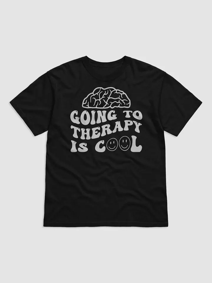 Going To Therapy Is Cool Tee product image (1)