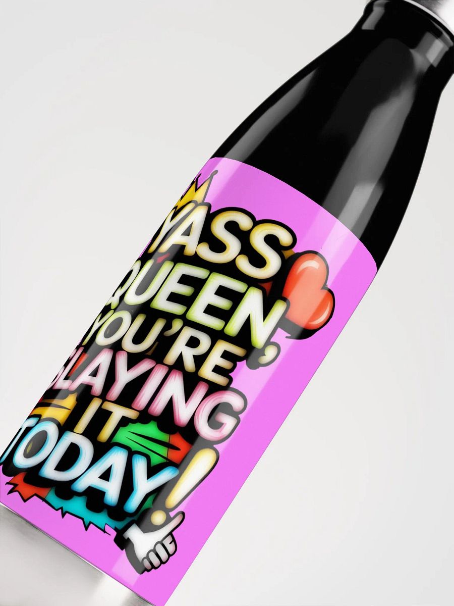Yass Queen You're Slaying It Today! (H003) product image (5)