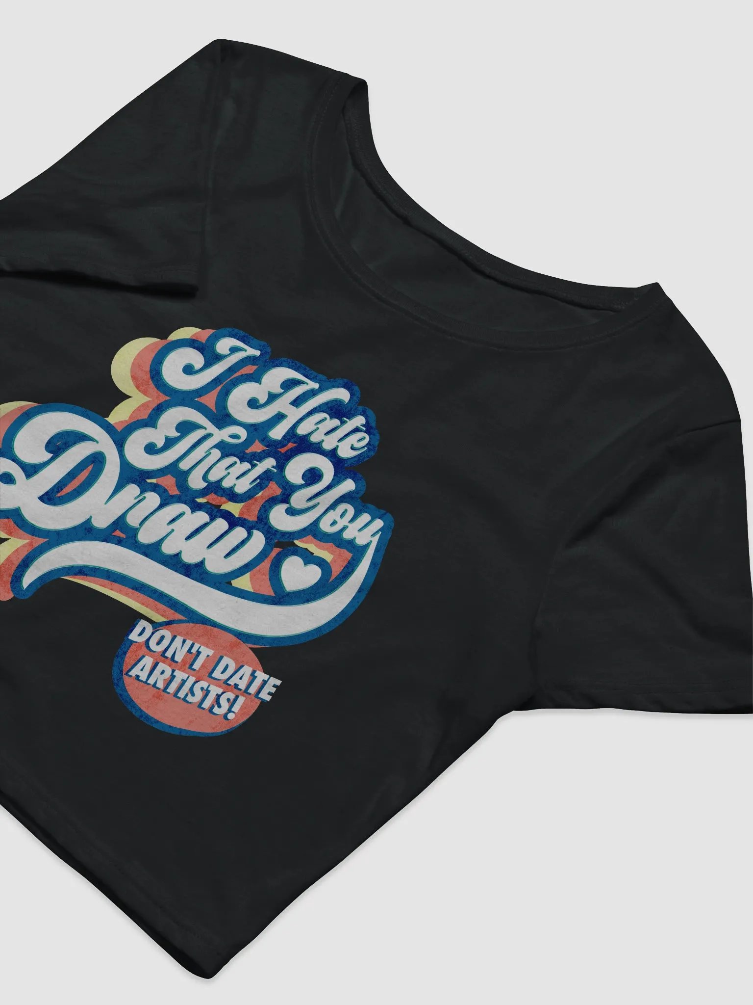 I Hate That You Draw Crop Top product image (5)