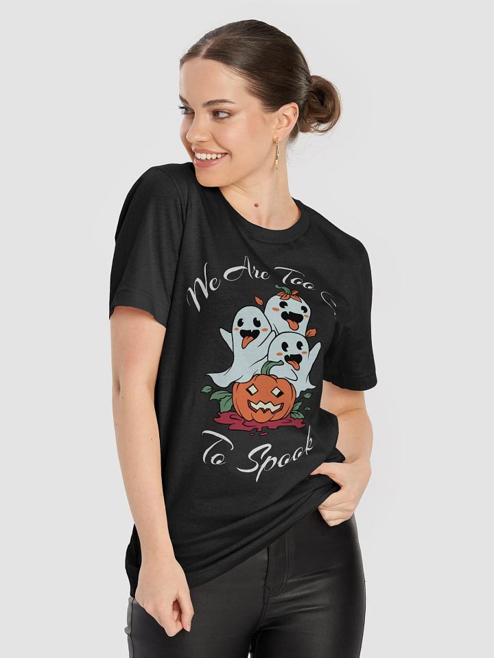 Too Cute To Spook Halloween T-Shirt product image (1)