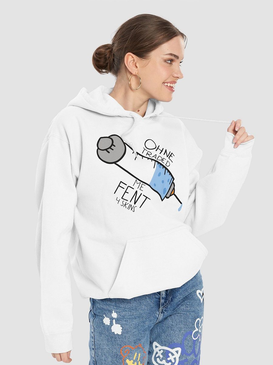 Ohne traded me fent 4 skins! HOODIE product image (7)