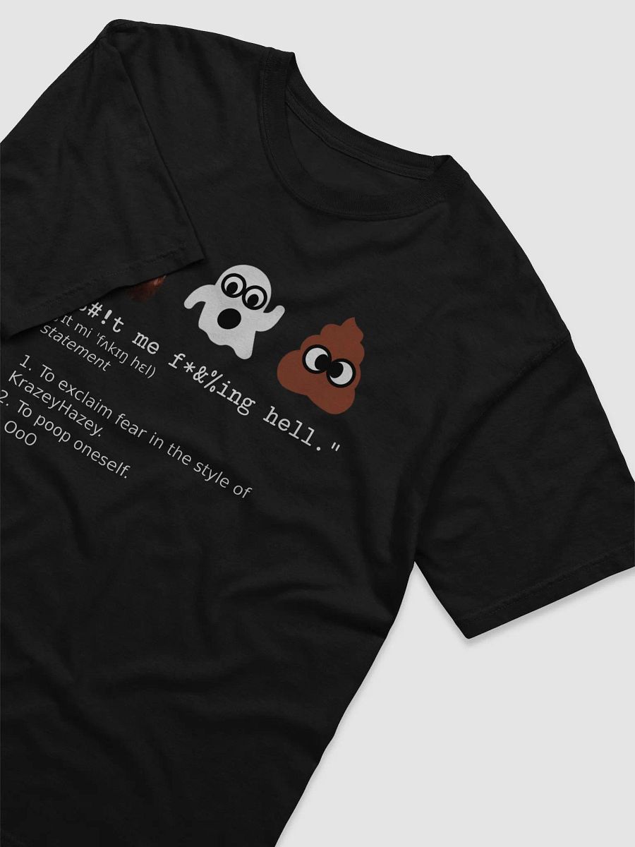 S#1t me f*&%ing hell T-shirt product image (3)