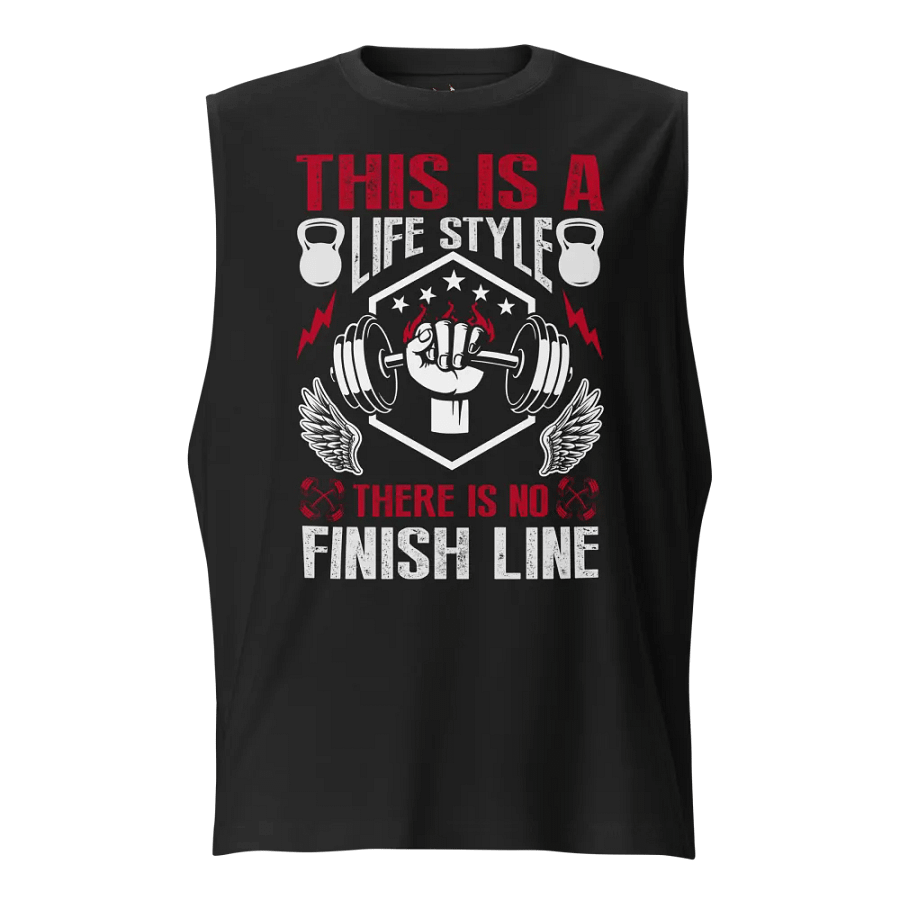 This Is A LifeStyle, There Is No Finish Line Muscle Shirt product image (8)