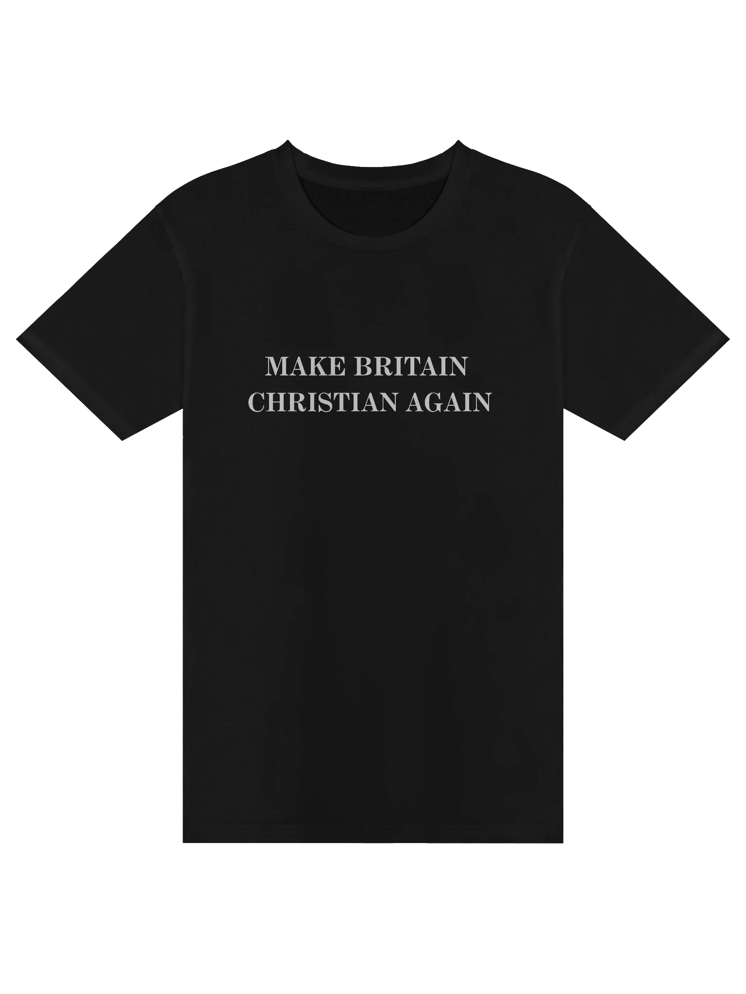 “Make Britain Christian Again” Classic Black Tee product image (1)