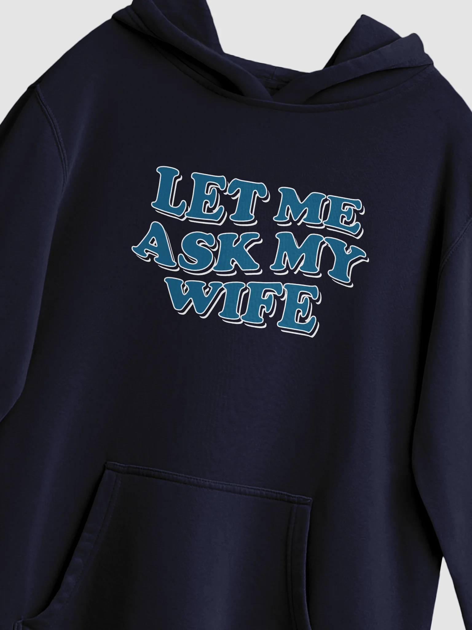 Let Me Ask My Wife - Hoodie product image (5)