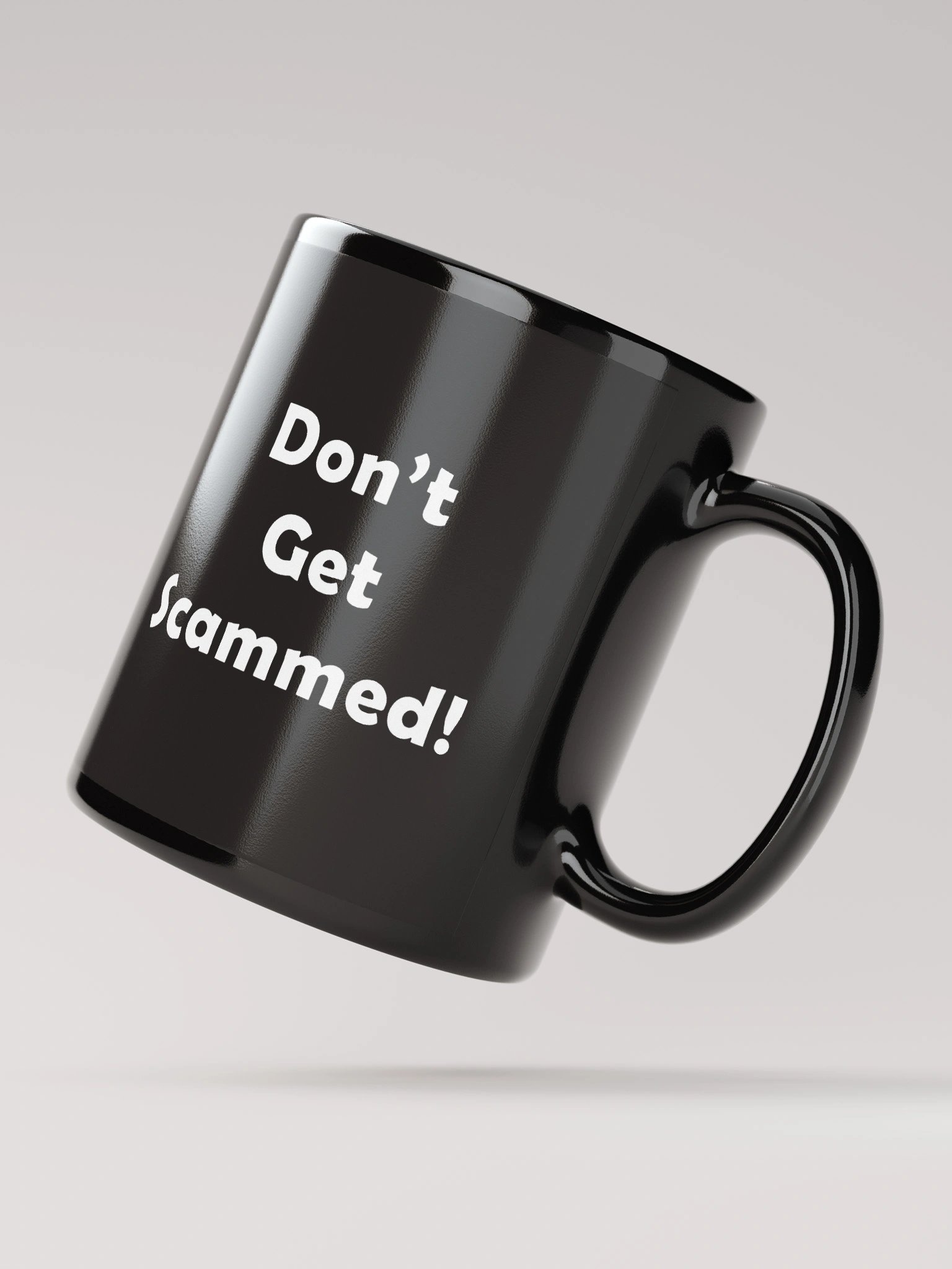 Don't Get Scammed! -Black Glossy Mug product image (1)