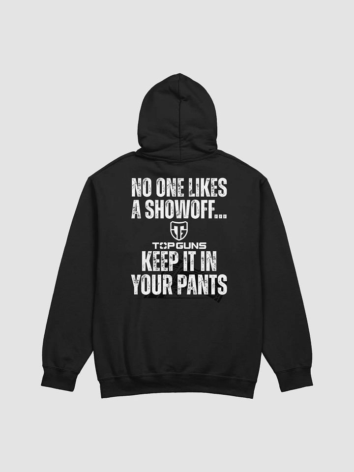 "No One Likes A Showoff" Hoodie product image (2)
