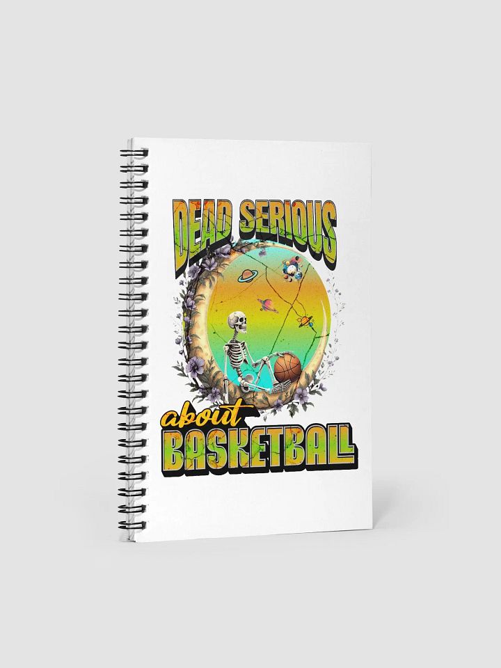 Dead Serious About Basketball Skeleton Celestial Hoops Spiral Notebook product image (1)