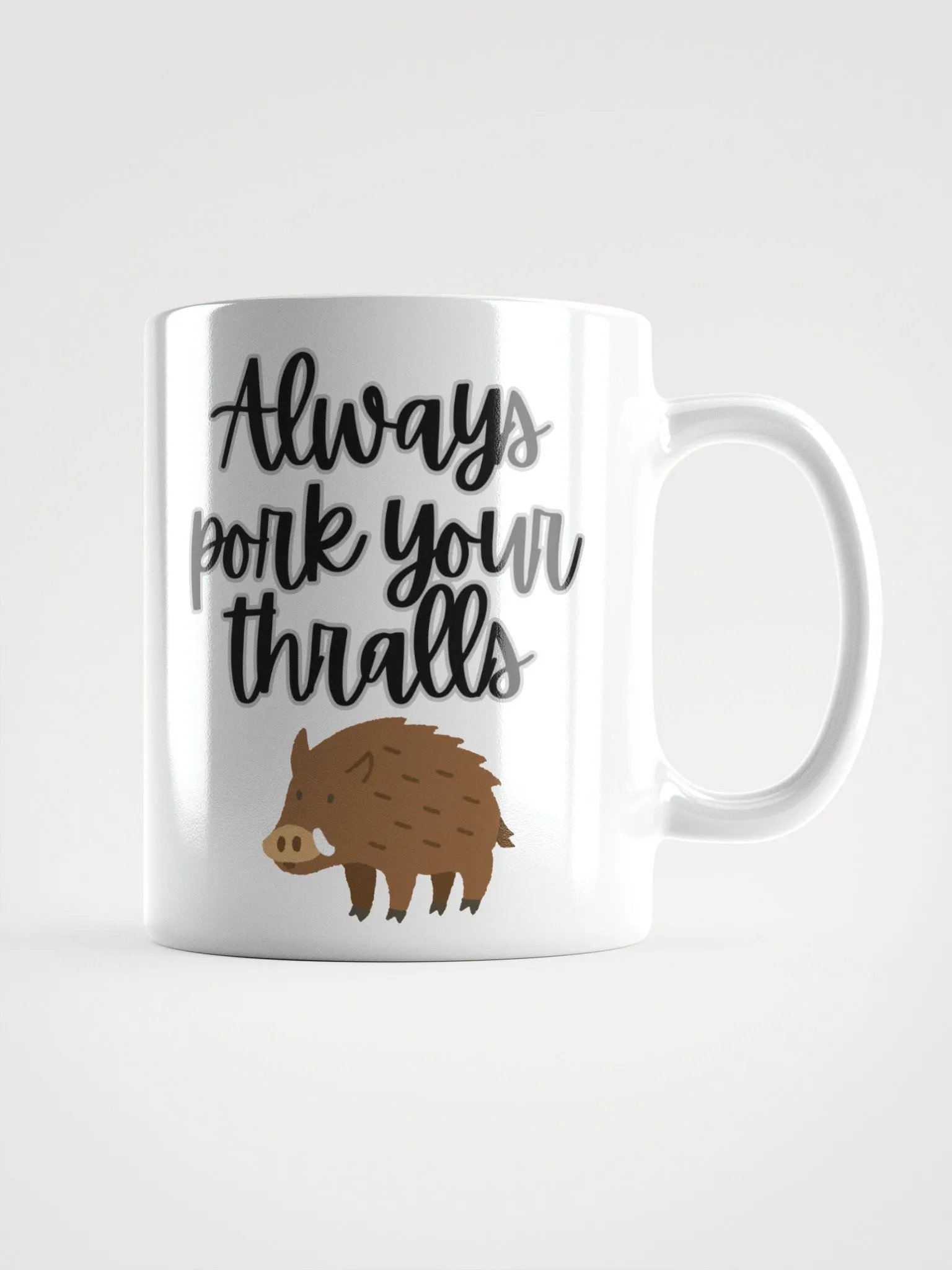 Always Pork Your Thralls (mug) product image (1)