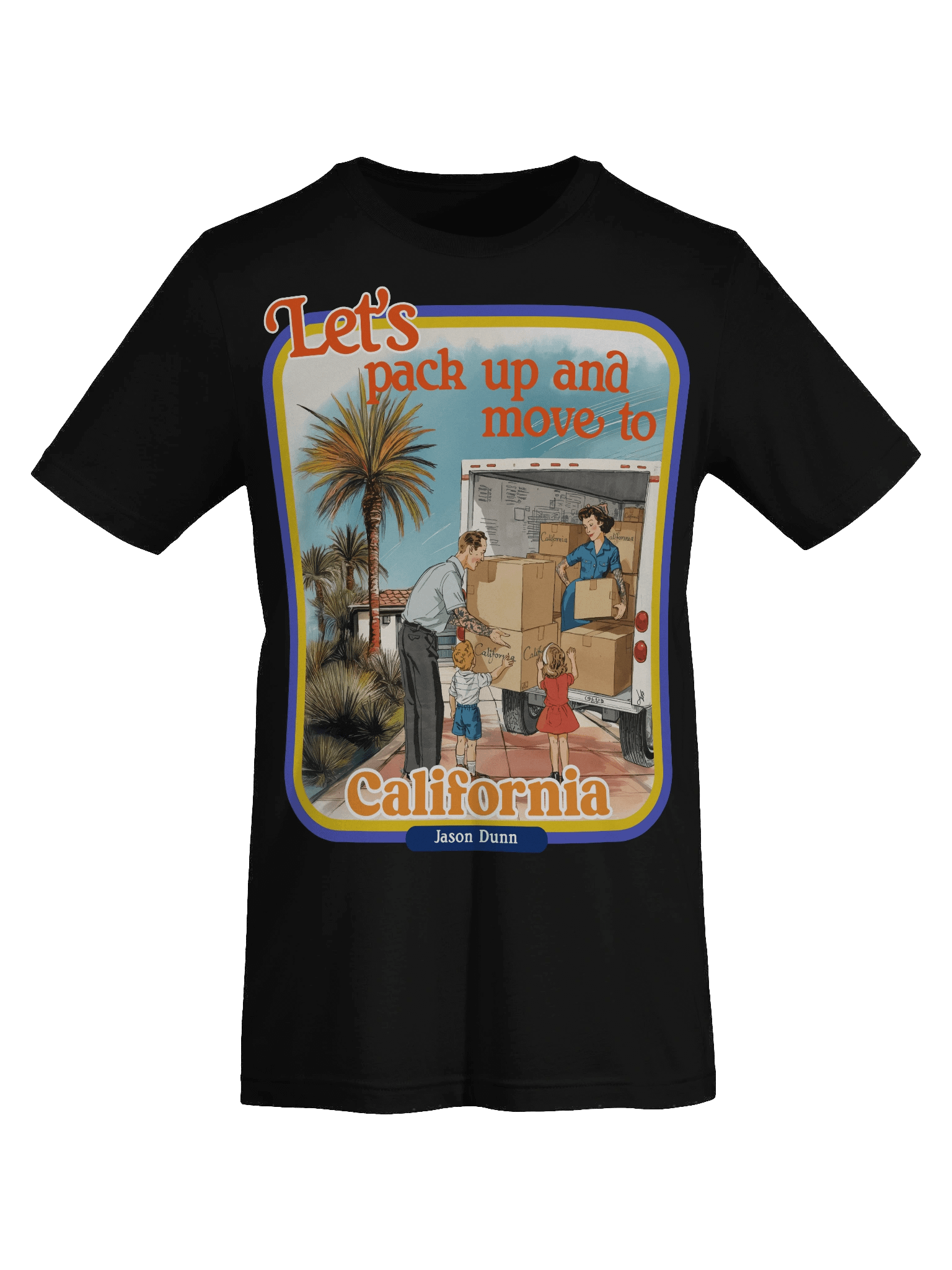 Jason Dunn Let's Pack Up and Move to California Retro Shirt product image (7)