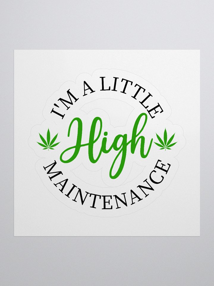 High Maintenance Sticker product image (4)