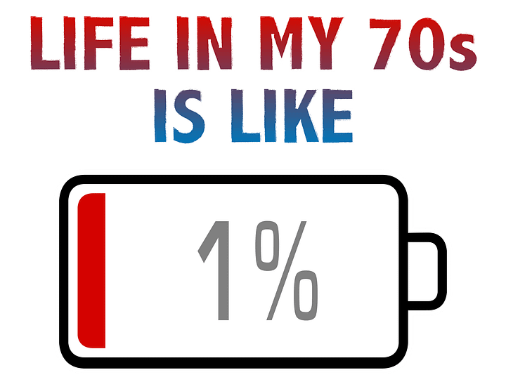 Life in My 70s is Like Battery at 1% T-Shirt product image (2)