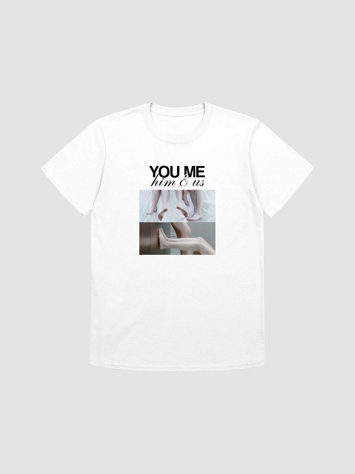 You Me Him & Us - Legs T-Shirt product image (1)