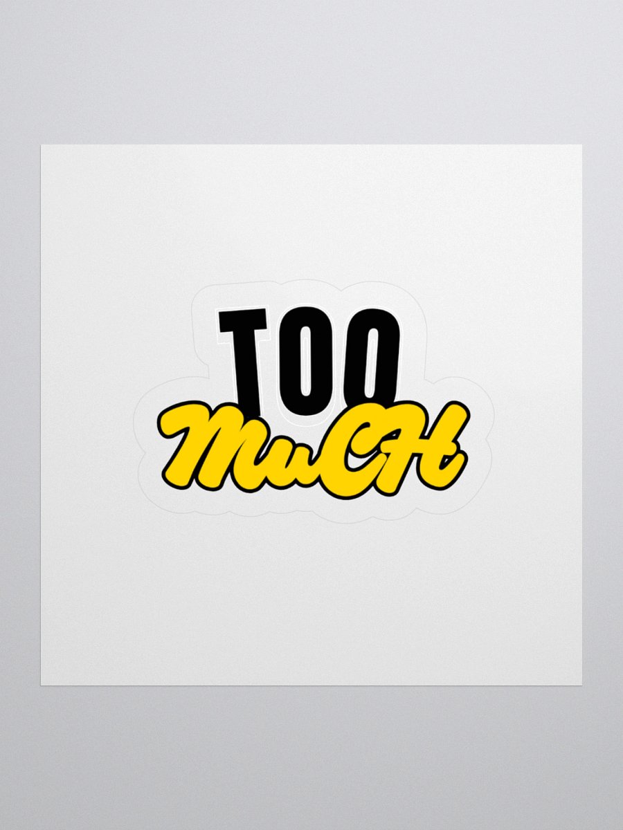 TOO LATE Sticker product image (3)