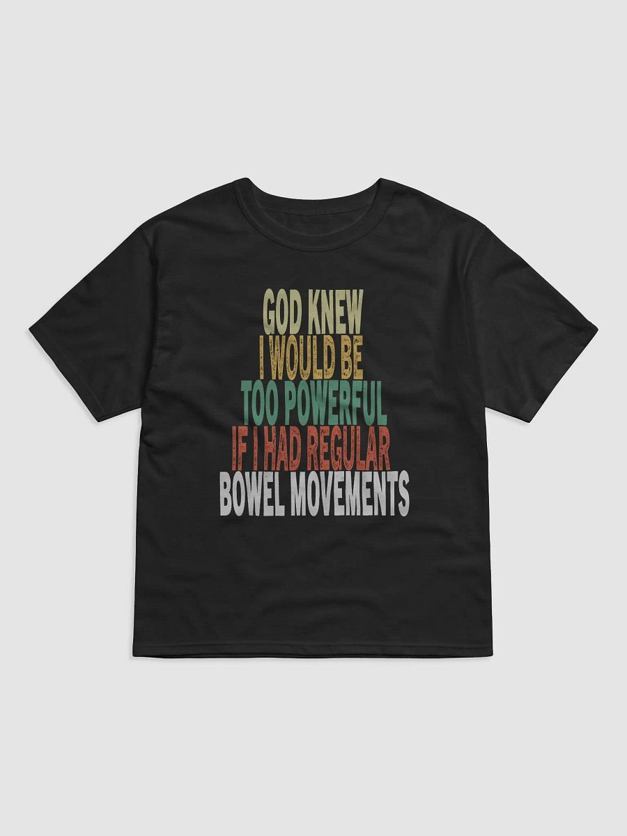 God knew I would be too powerful if I had regular bowel movements product image (2)