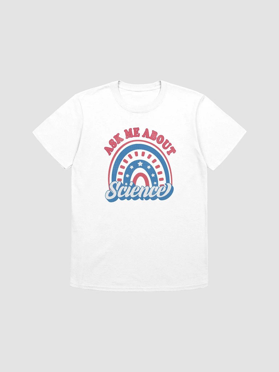 Ask Me About Science Patriotic American Rainbow Teacher T-Shirt product image (1)