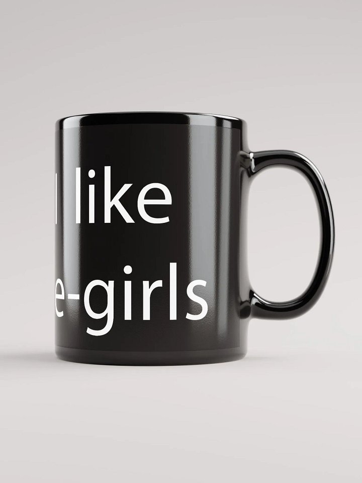 I like e-girls Coffee mug product image (1)