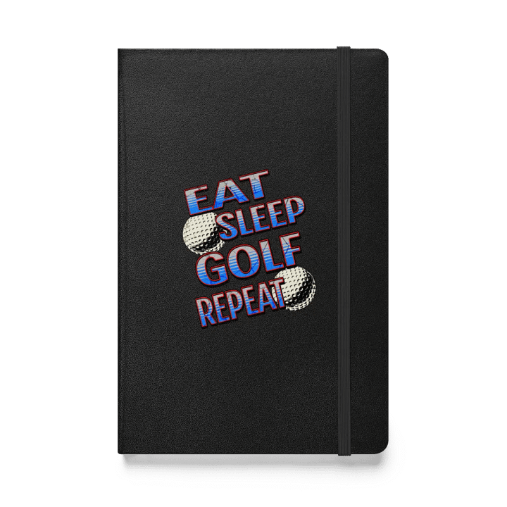 Eat Sleep Golf Repeat Angle Ball Typography Hardcover Journal product image (1)