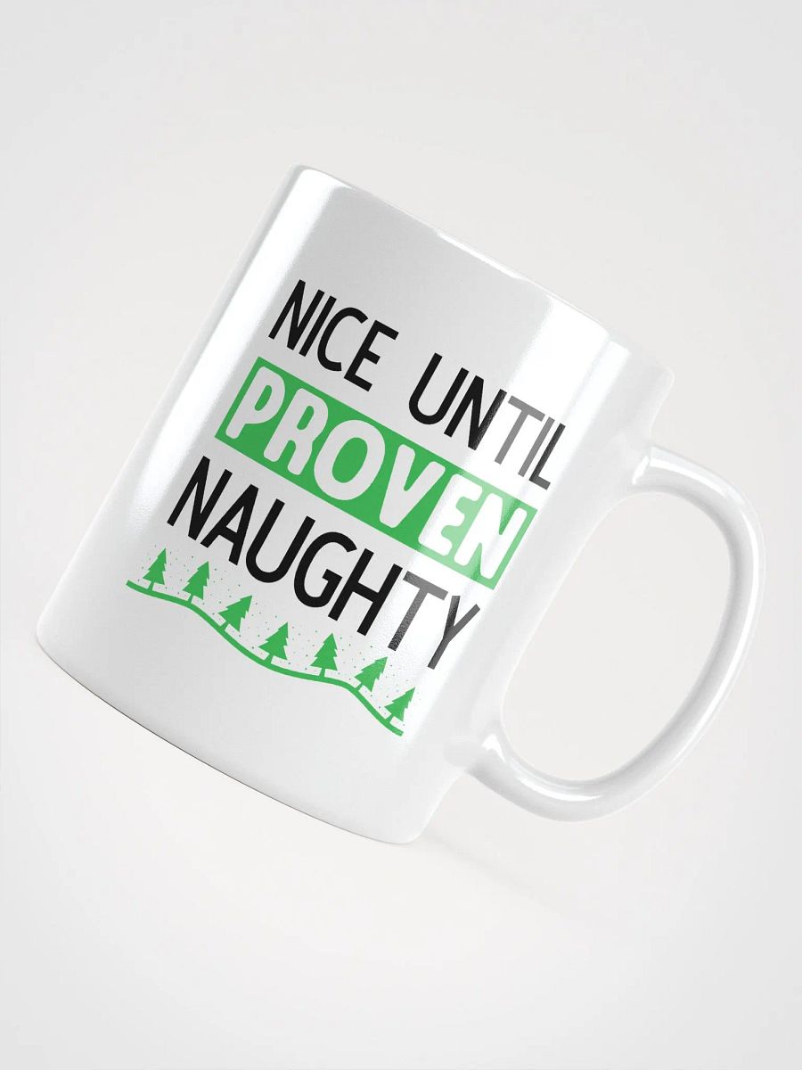 Nice Until Naughty Mug product image (4)