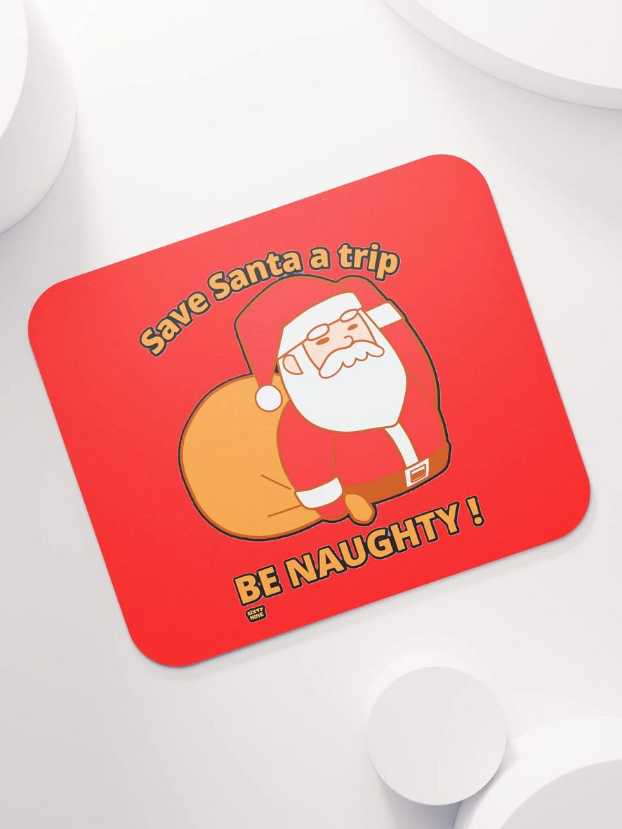 SAVE SANTA A TRIP, BE NAUGHTY! product image (7)
