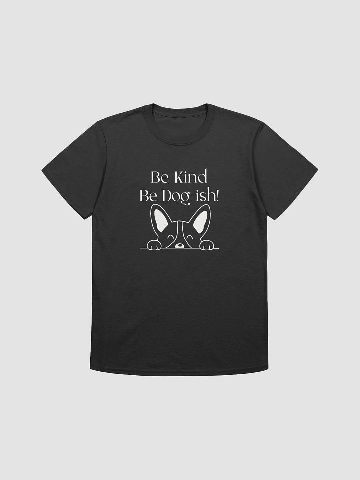 Dog-themed Apparel, Be Kind, Be Dogish product image (2)