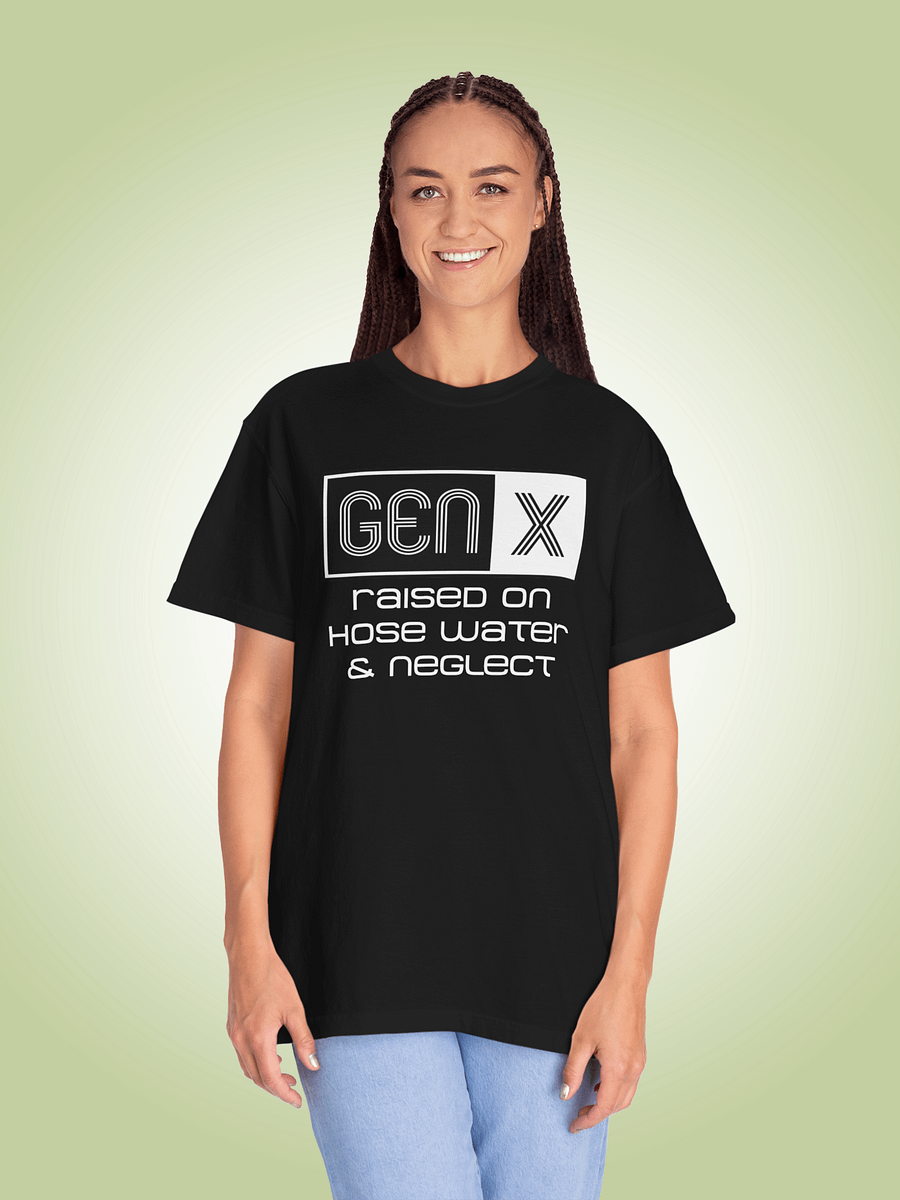 Gen-X Raised on Hose Water & Neglect product image (1)