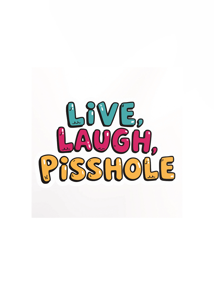 Live, Laugh, Pisshole Wall Poster product image (1)