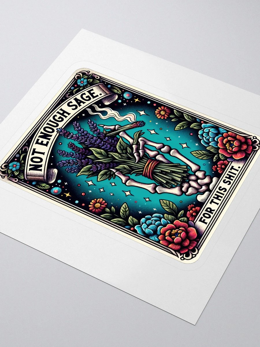 Not Enough Sage Blunt Sticker product image (3)