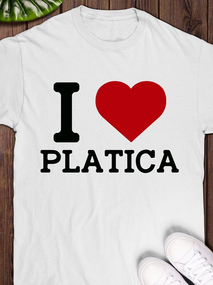 I Love Platica T-Shirt product image (1)
