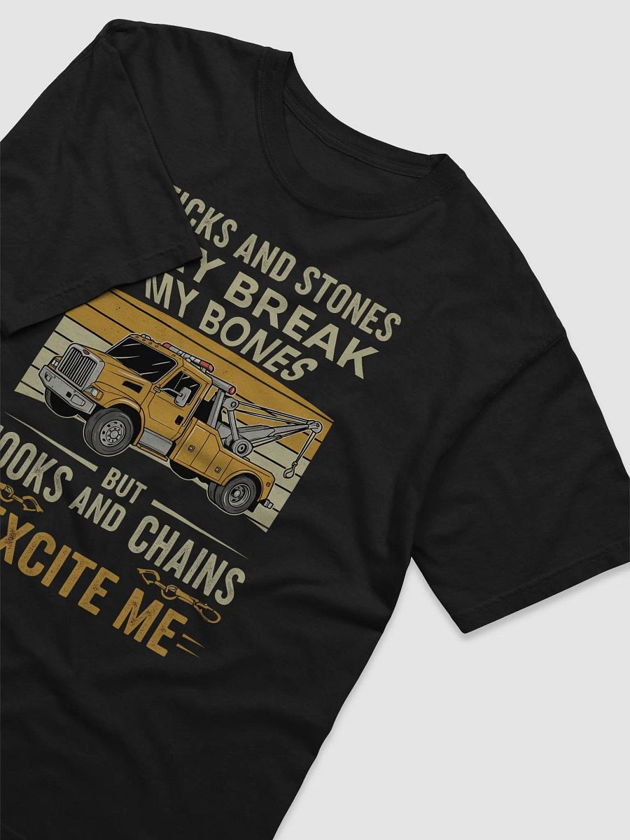 Funny Tow Truck T-Shirt – Hooks and Chains Excite Me – Tow Operator Gift product image (3)