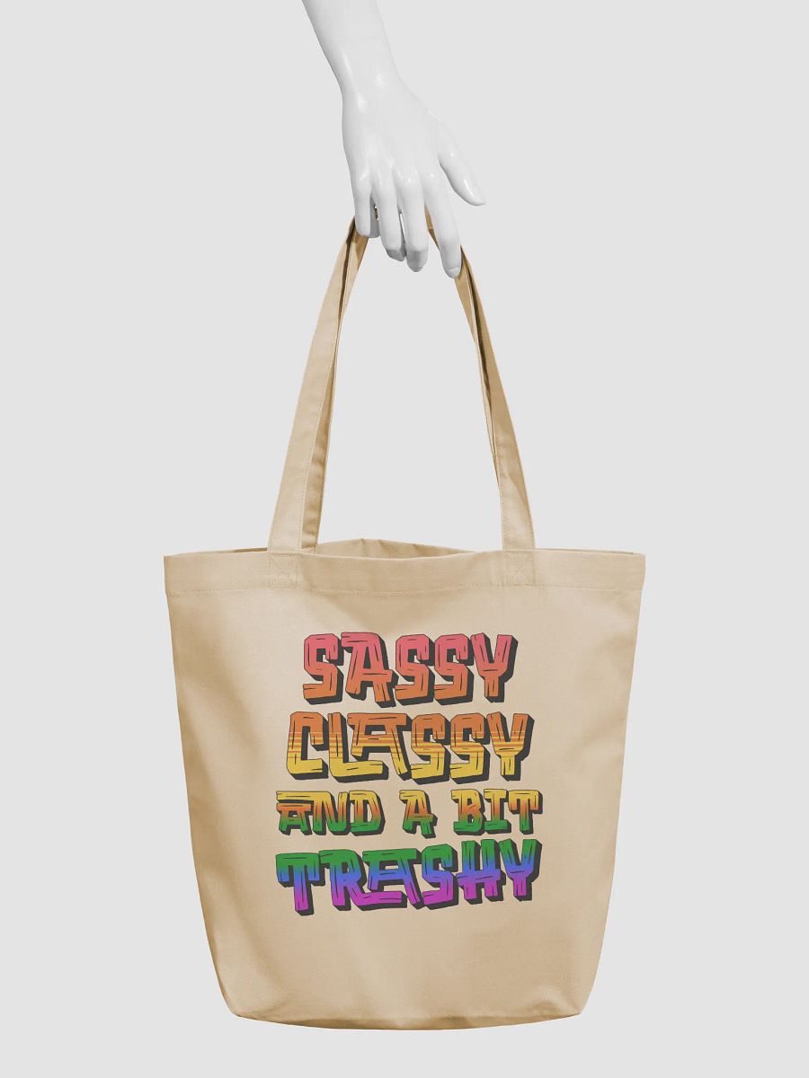 Sassy Classy And A Bit Trashy Eco-Friendly Statement Tote Bag product image (6)