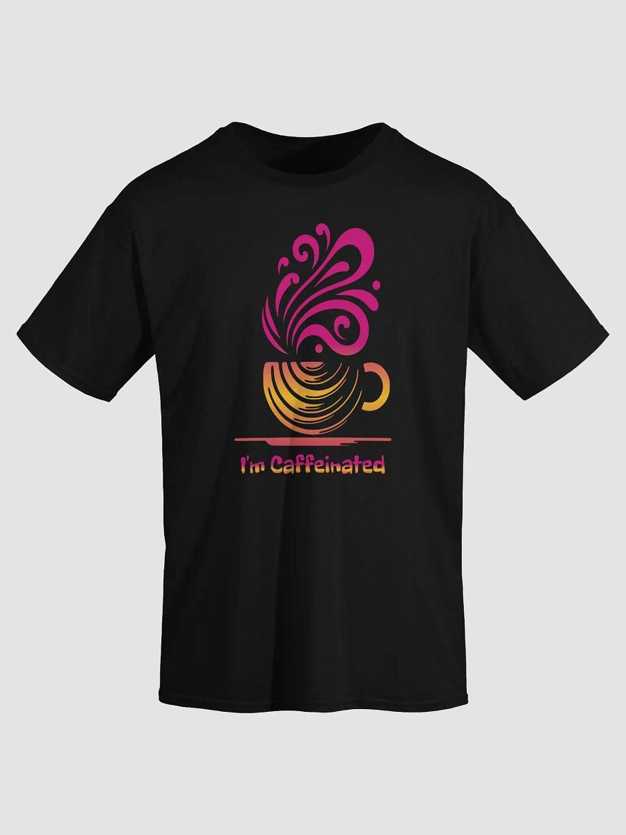 I'm Caffeinated Classic Unisex T-Shirt product image (11)
