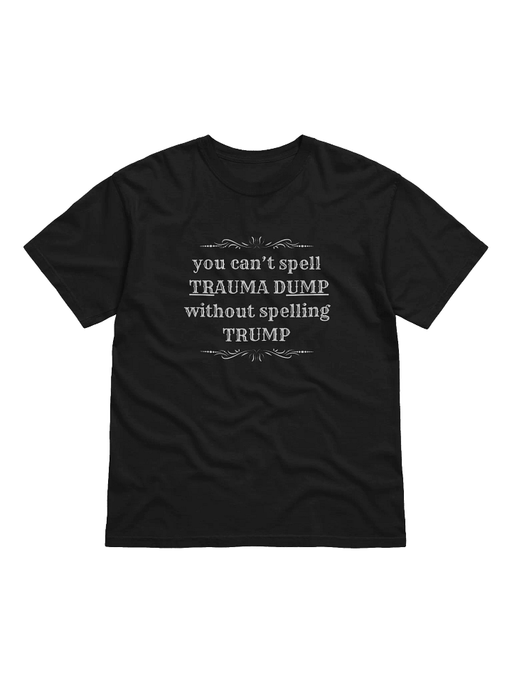 Trauma Dump White Lettering Heavyweight Tee product image (1)