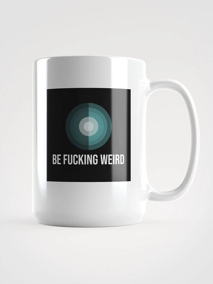 Be Weird White Glossy Mug product image (1)