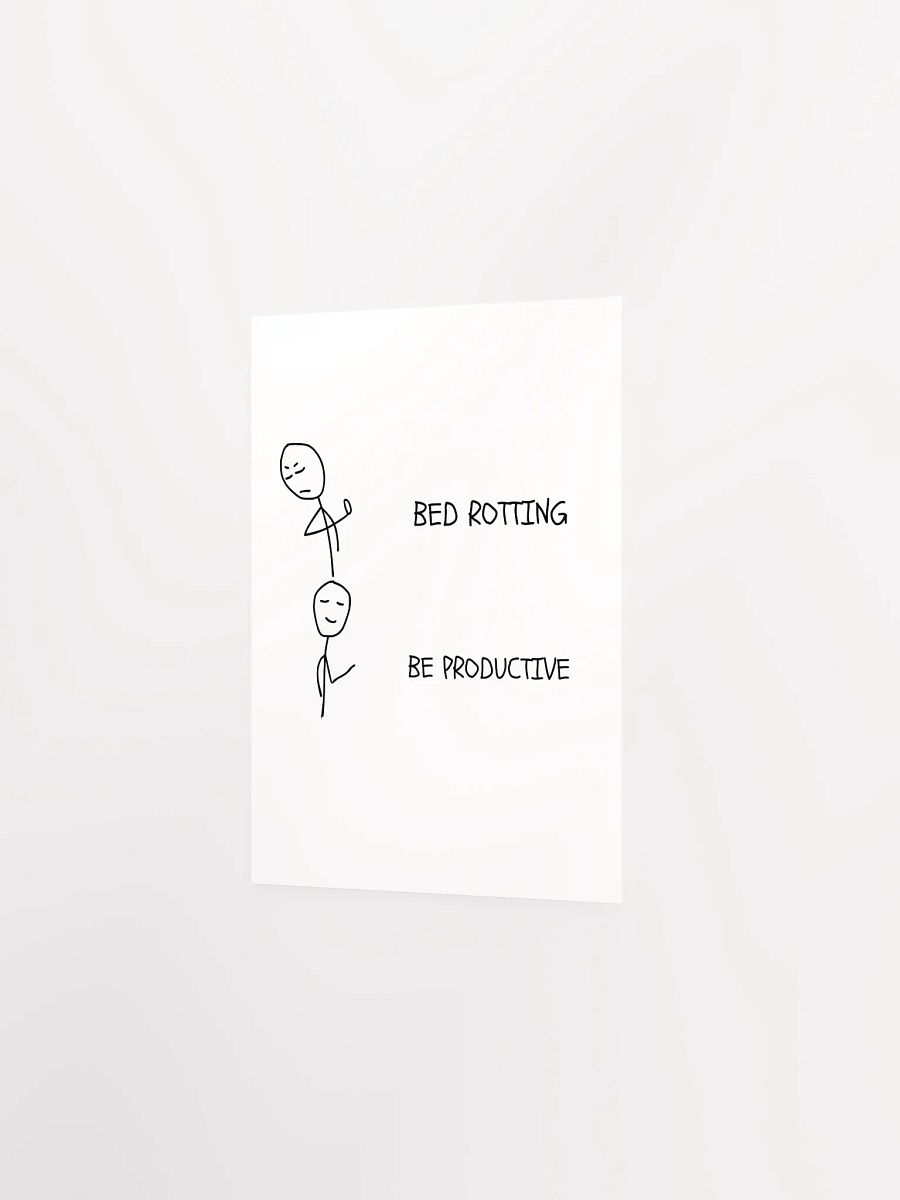 Bed Rotten vs Be Productive Matte Poster product image (2)