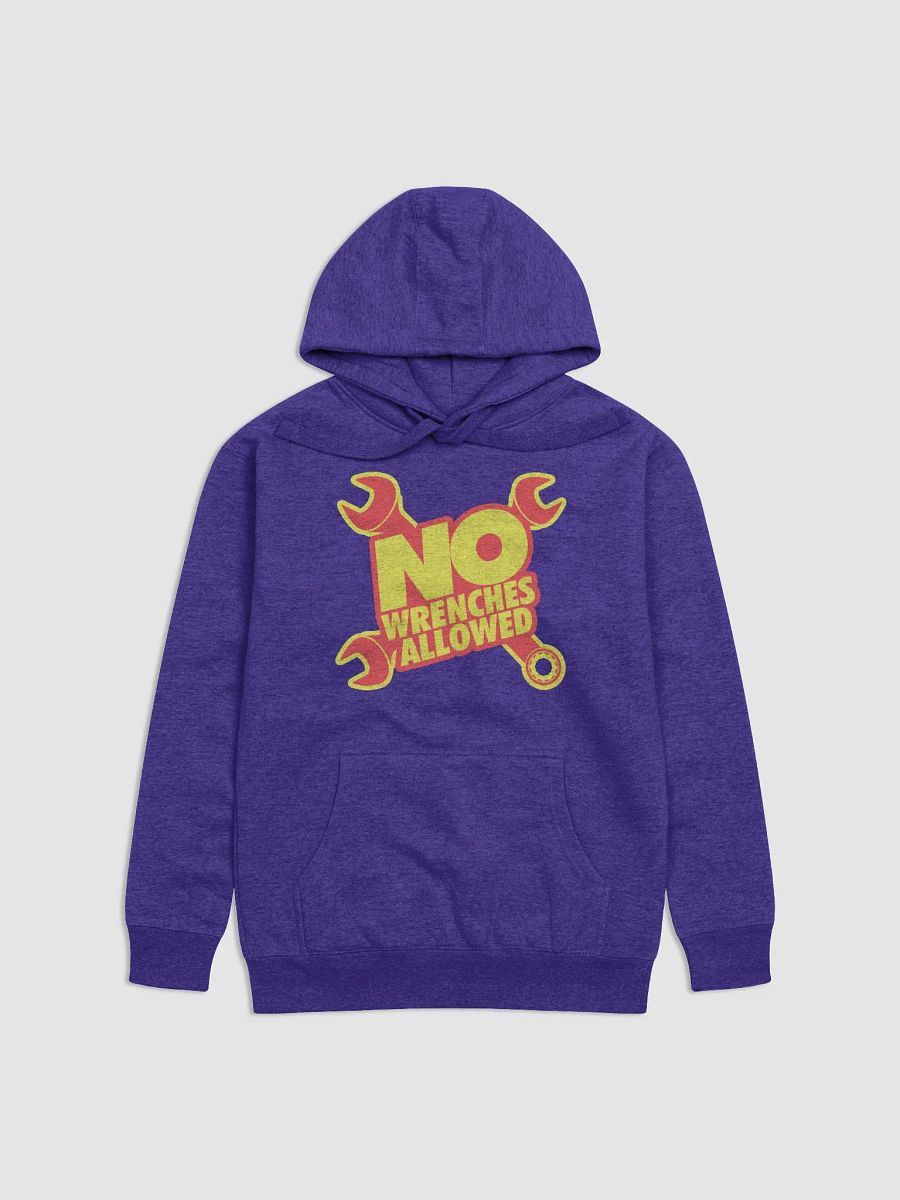 #NoWrenchesAllowed Hoodie product image (1)