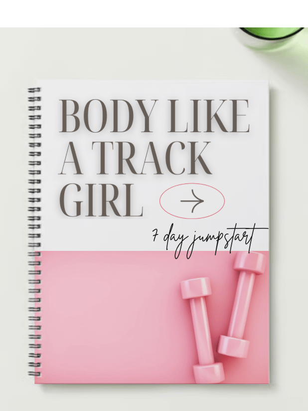 FREE 7 Day Body Like a Track Girl Jumpstart