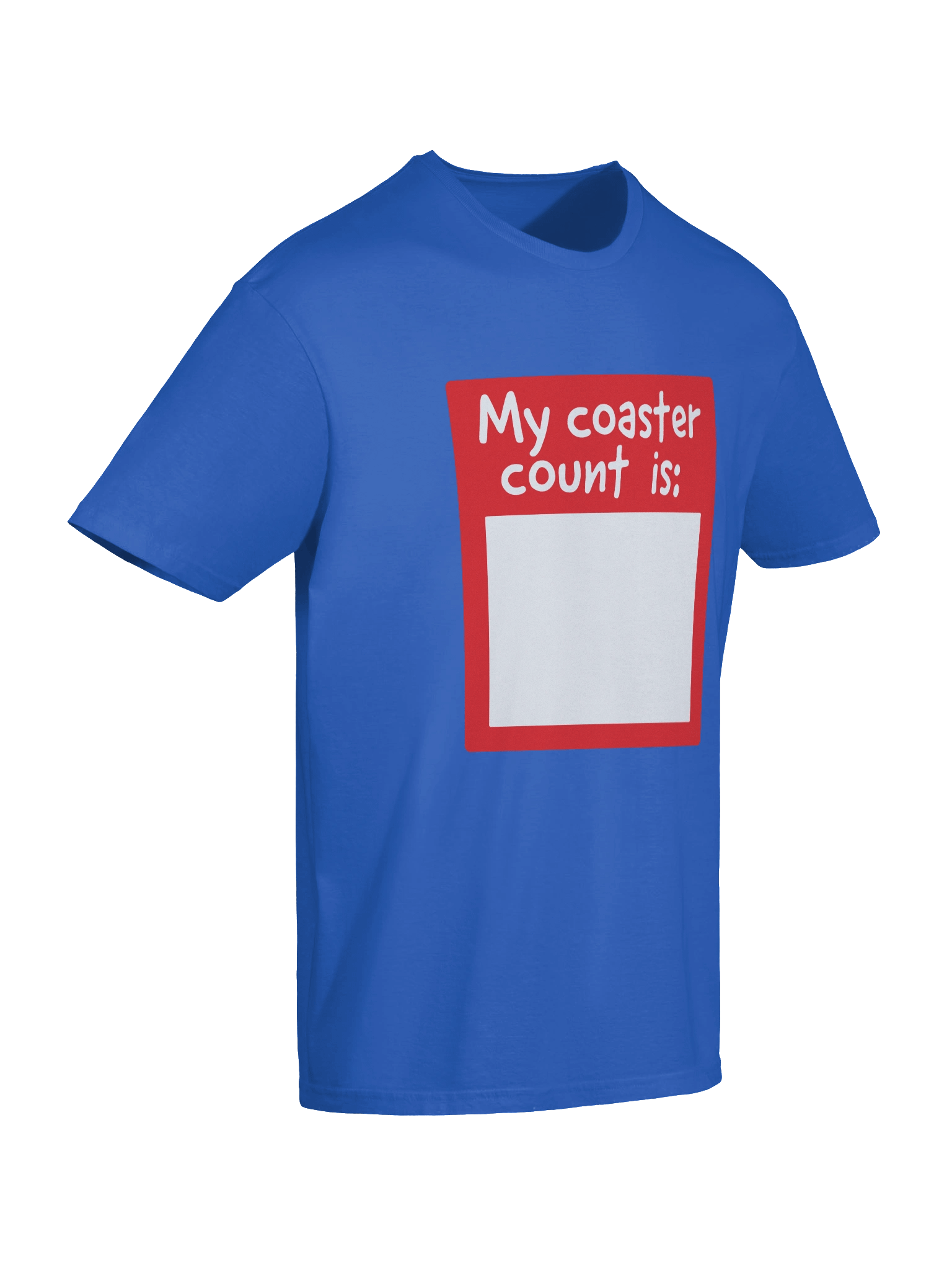My Coaster Count Is - T-Shirt product image (29)