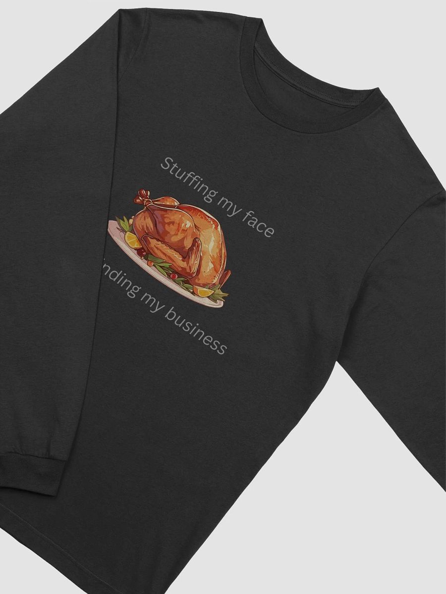 Stuffing My Face and Minding My Business Long Sleeve Tee product image (11)
