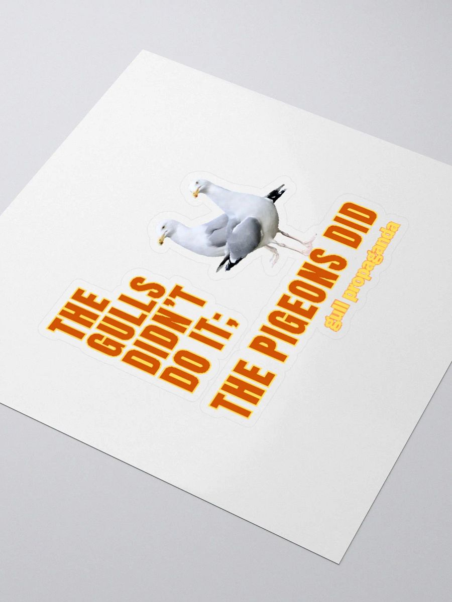 The Gulls Didn't Do it; The Pigeons Did - Gull propaganda Kiss Cut Stickers product image (8)