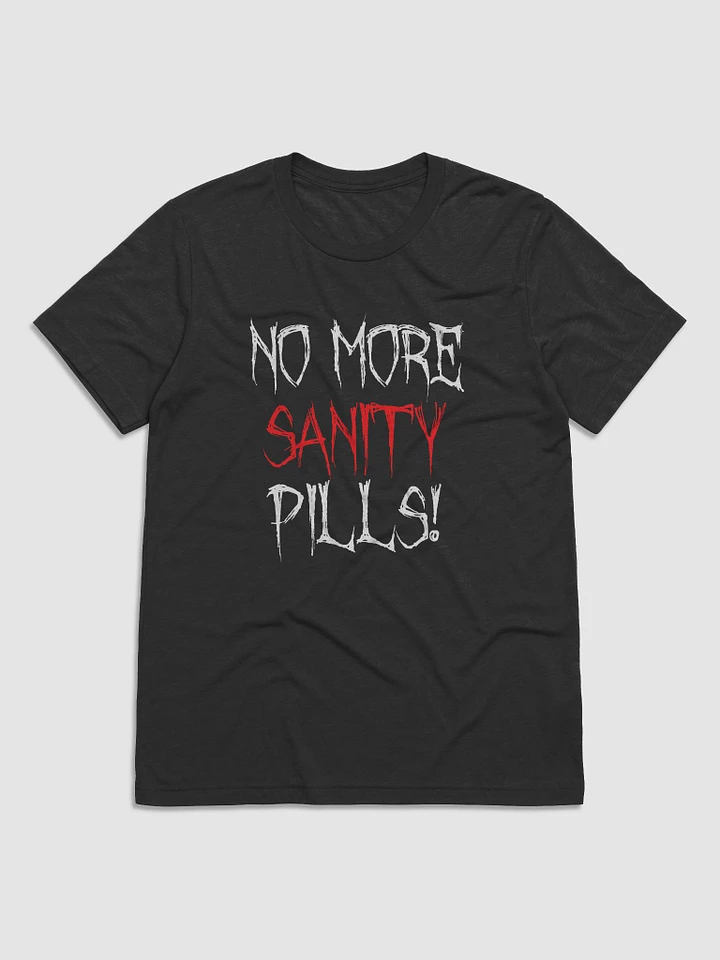 NO MORE SANITY PILLS product image (1)