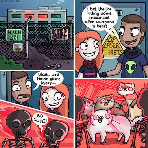 Everyone thinks Area 51 is hiding alien weapons. Nope. Just weaponised lasers ferrets. (Still classified. Still adorable.)👽✨
...